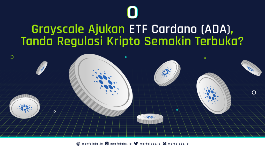 GRAYSCALE AJUKAN ETF CARDANO